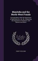 Manitoba and the North-West Frauds