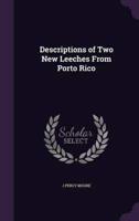 Descriptions of Two New Leeches From Porto Rico