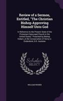 Review of a Sermon, Entitled, "The Christian Bishop Approving Himself Unto God