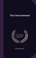 The Crisis Examined