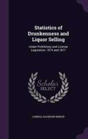 Statistics of Drunkenness and Liquor Selling