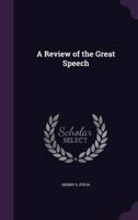 A Review of the Great Speech