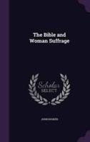 The Bible and Woman Suffrage