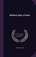 Modern Italy; a Poem
