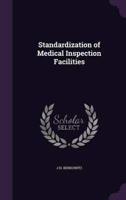 Standardization of Medical Inspection Facilities