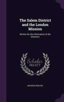 The Salem District and the London Mission