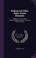 Radium and Other Radio-Active Elements