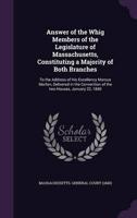 Answer of the Whig Members of the Legislature of Massachusetts, Constituting a Majority of Both Branches