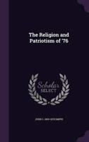 The Religion and Patriotism of '76