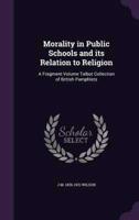 Morality in Public Schools and Its Relation to Religion