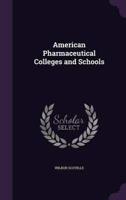 American Pharmaceutical Colleges and Schools