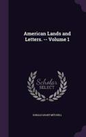 American Lands and Letters. -- Volume 1