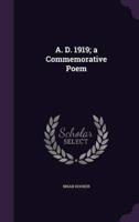 A. D. 1919; a Commemorative Poem