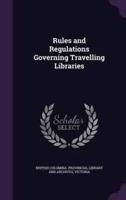 Rules and Regulations Governing Travelling Libraries