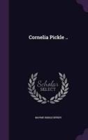 Cornelia Pickle ..