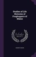 Studies of Life Histories of Froghoppers of Maine