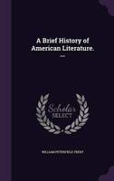 A Brief History of American Literature. --
