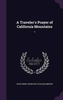A Traveler's Prayer of California Mountains ..