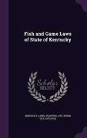 Fish and Game Laws of State of Kentucky