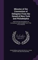 Minutes of the Convention of Delegates From the Synod of New York and Philadelphia