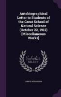 Autobiographical Letter to Students of the Great School of Natural Science (October 22, 1912) [Miscellaneous Works]