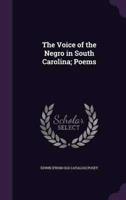 The Voice of the Negro in South Carolina; Poems