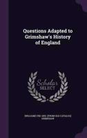 Questions Adapted to Grimshaw's History of England