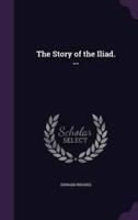 The Story of the Iliad. --