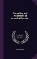 Spreading and Adherence of Arsenical Sprays ..