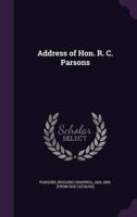 Address of Hon. R. C. Parsons