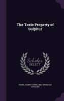 The Toxic Property of Sulphur