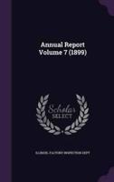 Annual Report Volume 7 (1899)