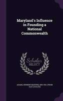 Maryland's Influence in Founding a National Commonwealth