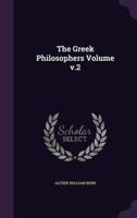 The Greek Philosophers Volume V.2