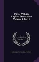 Plato, With an English Translation Volume 9, Part 1