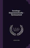 Sociology - Diagrammatically - Systematized