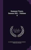 Summer Tours, Season 1911 .. Volume 4