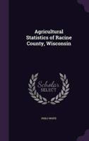 Agricultural Statistics of Racine County, Wisconsin