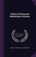 Celery Growing and Marketing a Success