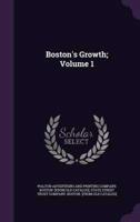 Boston's Growth; Volume 1