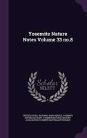 Yosemite Nature Notes Volume 33 No.8