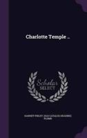 Charlotte Temple ..