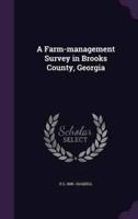 A Farm-Management Survey in Brooks County, Georgia