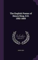 The English Poems of Henry King, D.D. 1592-1669