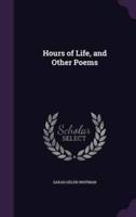 Hours of Life, and Other Poems