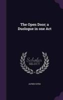 The Open Door; a Duologue in One Act