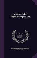 A Memorial of Eugene Tappan. Esq