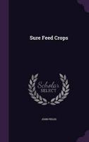 Sure Feed Crops