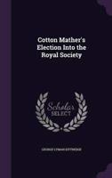 Cotton Mather's Election Into the Royal Society