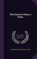 The Course of Time, a Poem